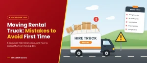 Overloaded hire truck with a checklist of first-time rental truck moving mistakes
